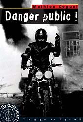 Danger public de Mathieu Goguel, en vente dans les bonnes librairies et sur internet
